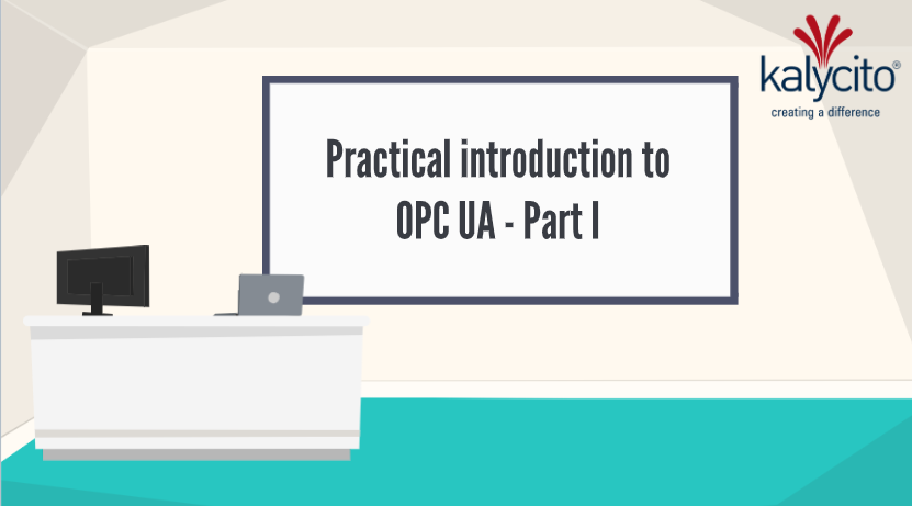 Practical introduction to OPC UA - Part I