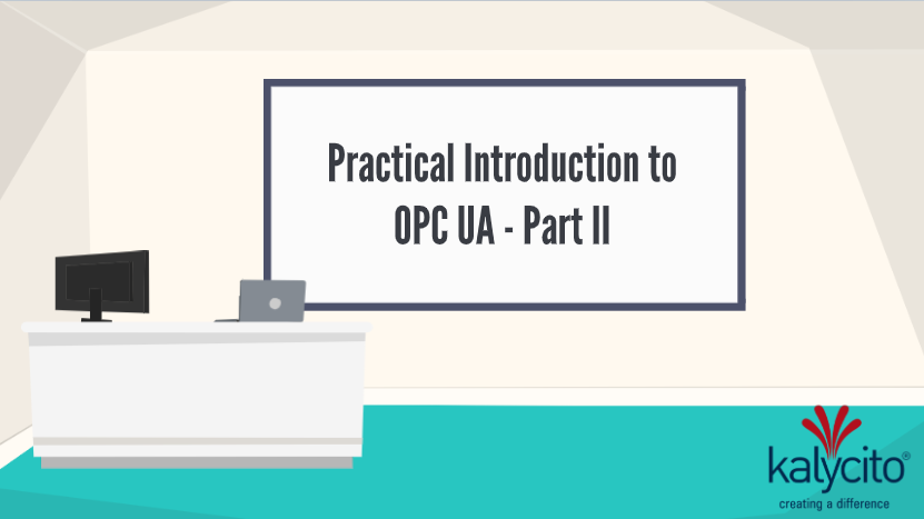 Practical introduction to OPC UA - Part II